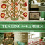 Tending the Garden: A Blooming Bouquet of Quilts from Blackbird Designs