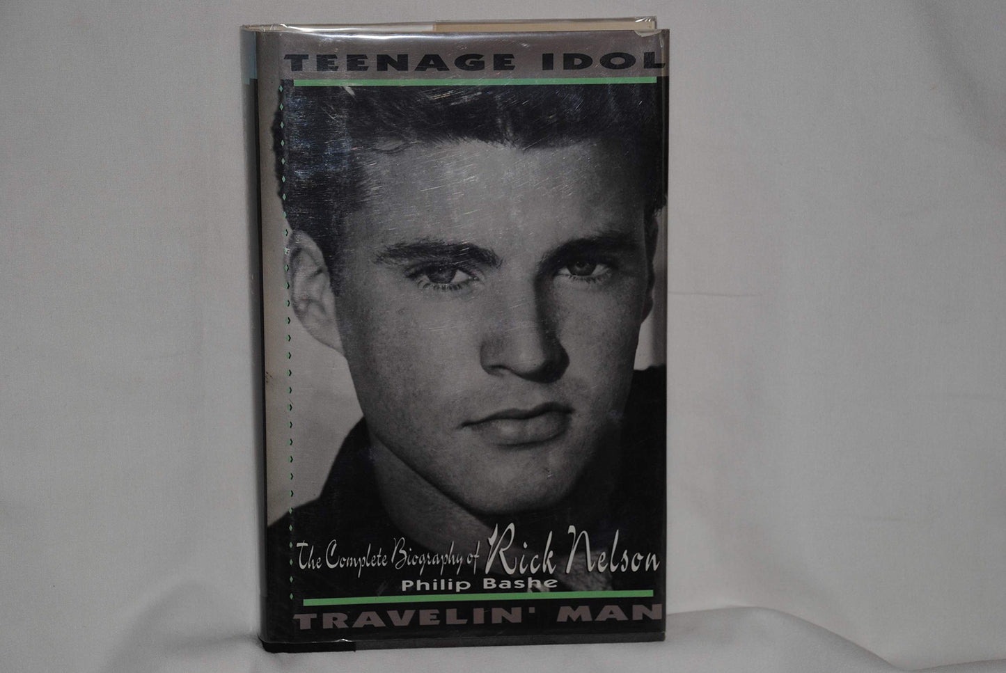 Teenage Idol, Travelin' Man: The Complete Biography of Rick