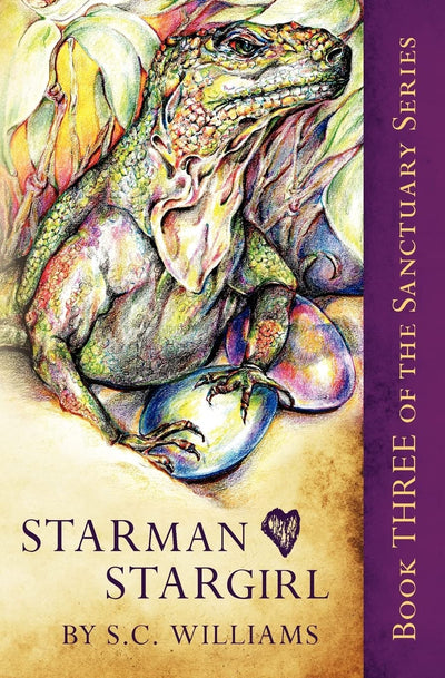 Starman Heart Stargirl: Book Three in the Sanctuary Series (Santcuary)