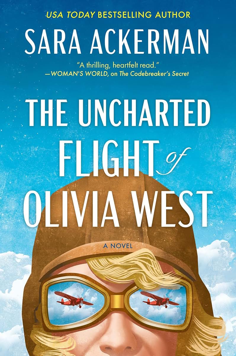 The Uncharted Flight of Olivia West: A Novel