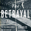 The Betrayal: The 1919 World Series and the Birth of Modern Baseball