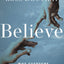Believe: Why Everyone Should Be Religious