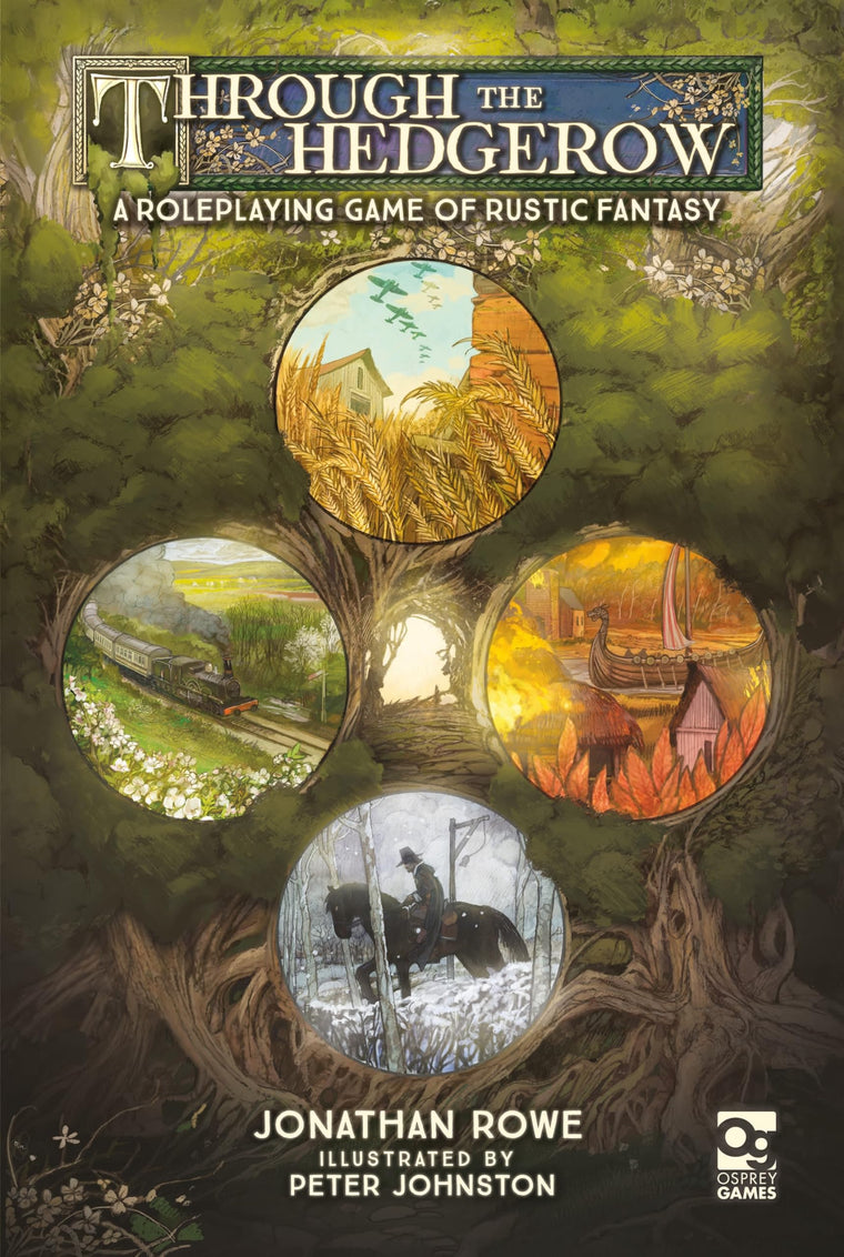 Through the Hedgerow: A Roleplaying Game of Rustic Fantasy (Osprey Roleplaying)