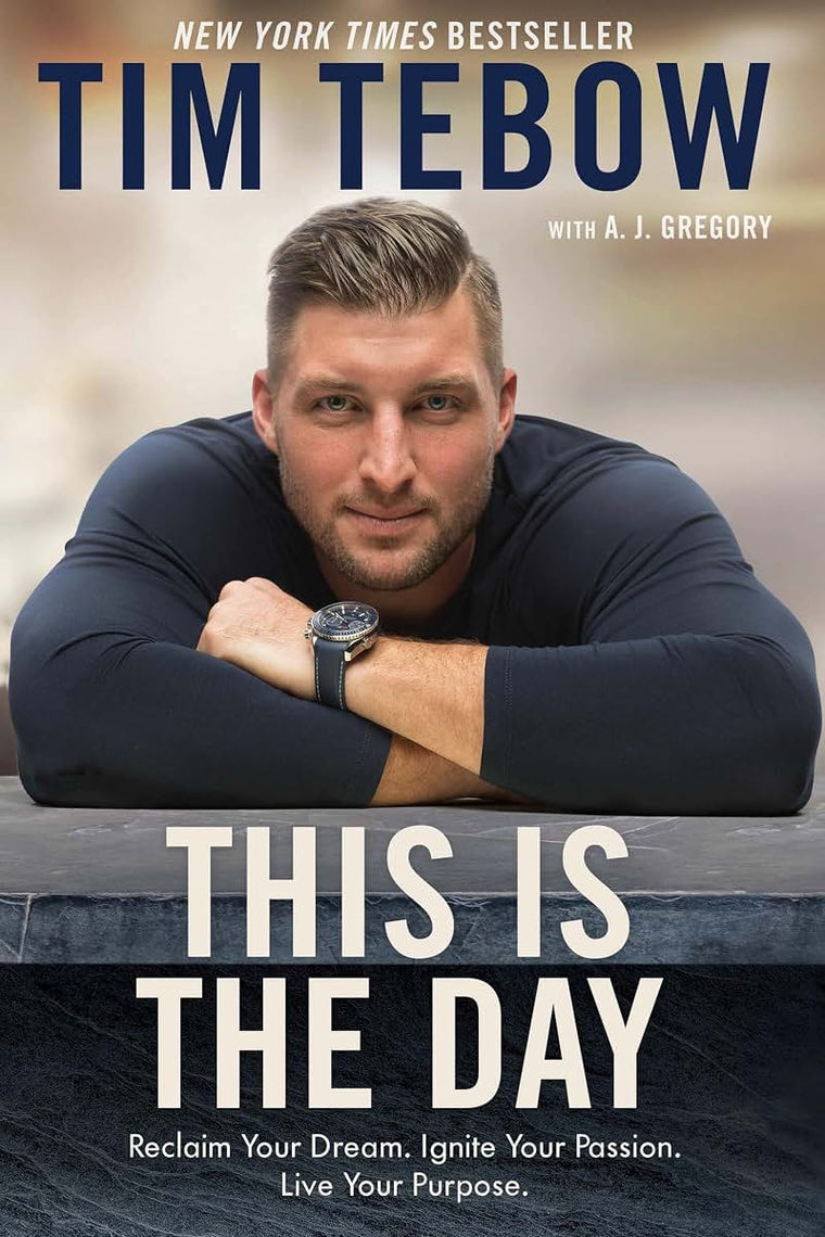 This Is the Day: Reclaim Your Dream. Ignite Your Passion. Live Your Purpose.