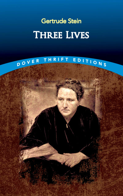 Three Lives (Dover Thrift Editions: Classic Novels)