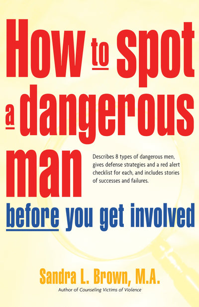 How to Spot a Dangerous Man Before You Get Involved by Sandr