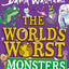 The Worlds Worst Monsters: A new fiercely funny fantastical illustrated book of stories for kids, the latest from the bestselling author of The Blunders