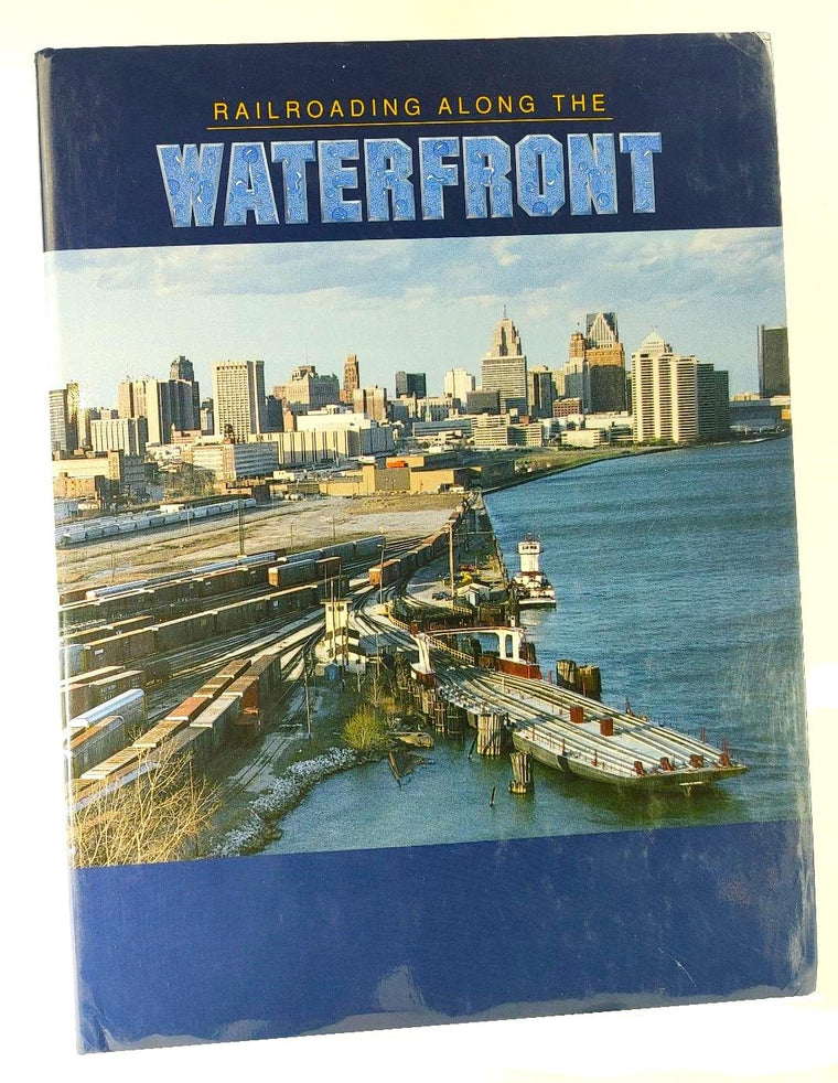 Railroading along the waterfront