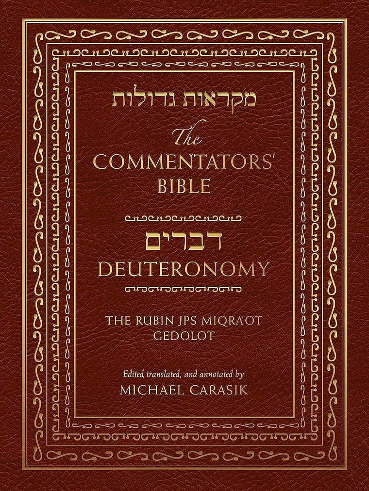The Commentators' Bible: Deuteronomy: The Rubin JPS Miqra'ot Gedolot