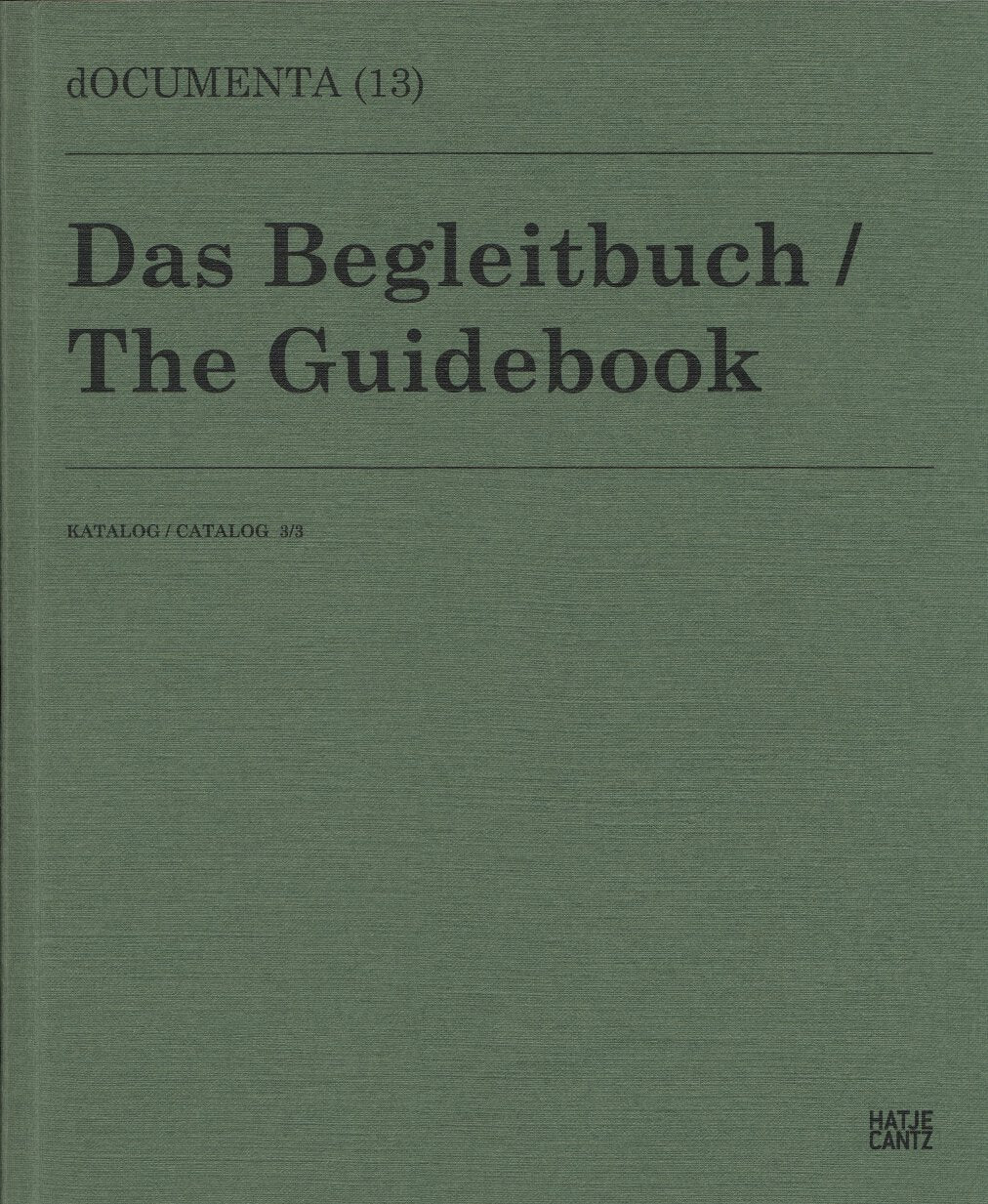 Documenta 13: Catalog III/3, The Guidebook