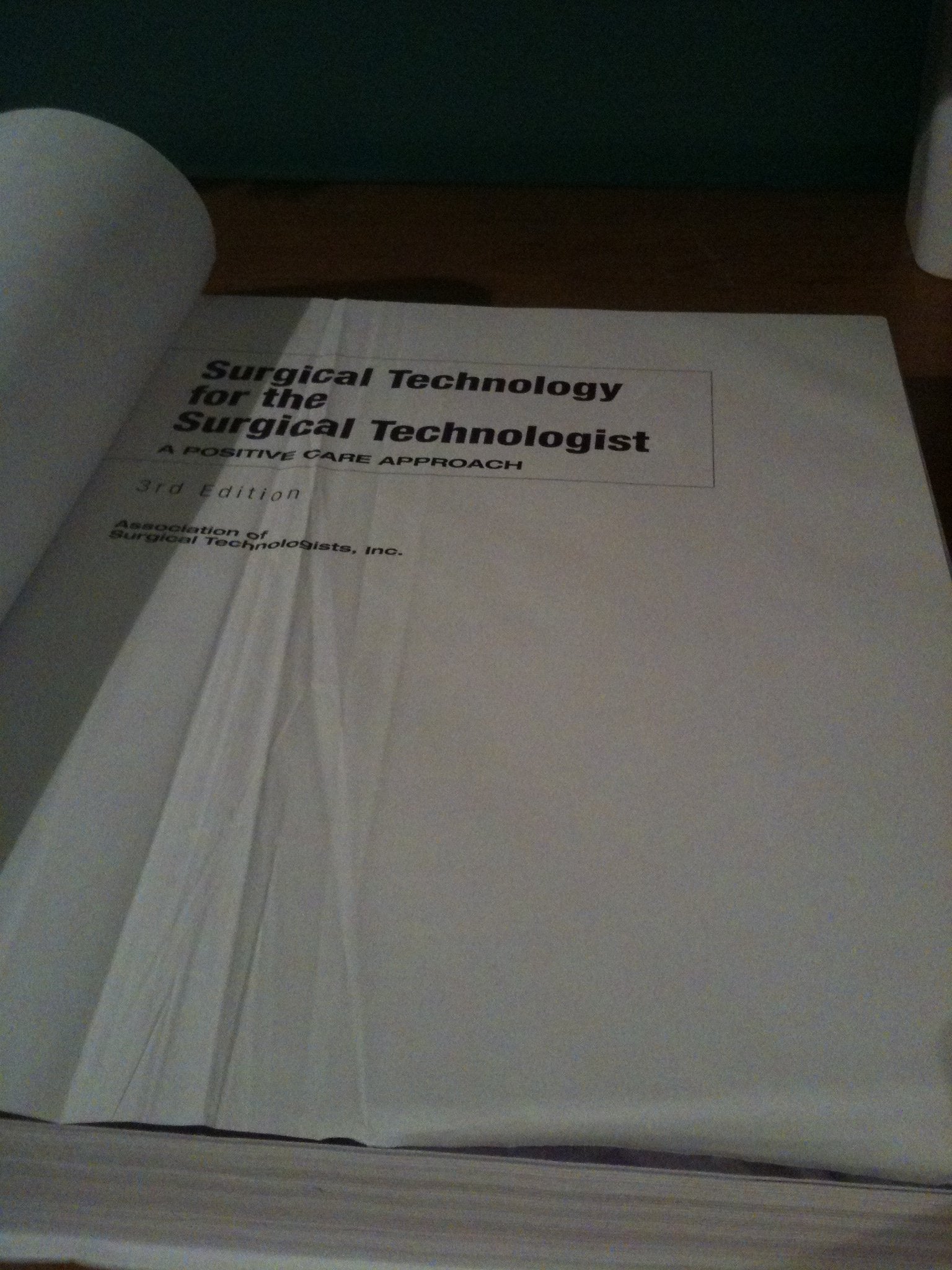Surgical Technology for the Surgical Technologist: A Positive Care Approach