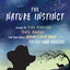 The Nature Instinct: Learn to Find Direction, Sense Danger, and Even Guess Natures Next Move-Faster Than Thought (Natural Navigation)