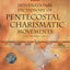 New International Dictionary of Pentecostal and Charismatic Movements, The