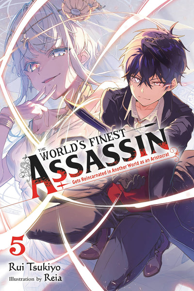 The World's Finest Assassin Gets Reincarnated in Another World as an Aristocrat, Vol. 5 (light novel) (The World's Finest Assassin Gets Reincarnated in Another World as an Aristocrat (light novel), 5)