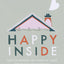 Happy Inside: How to Harness the Power of Home for Health and Happiness