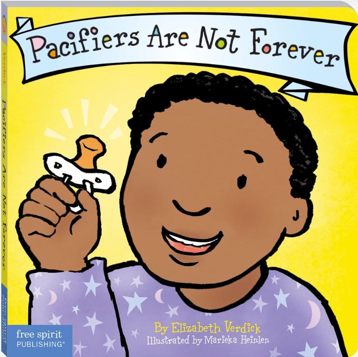 Pacifiers Are Not Forever (Board Book)