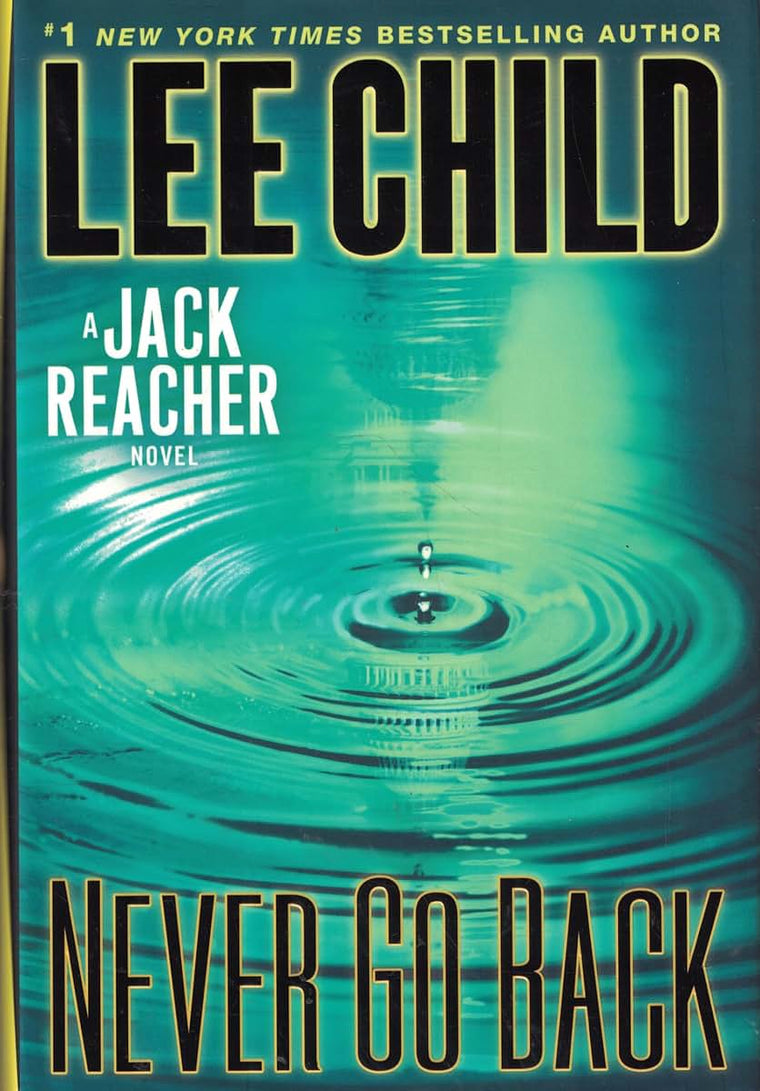 Never Go Back: A Jack Reacher Novel by Child, Lee