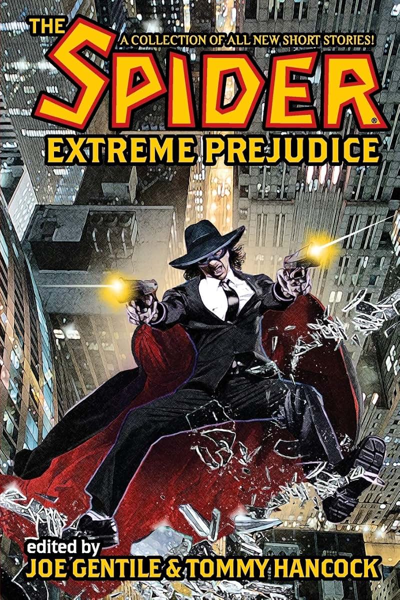 The Spider: Extreme Prejudice