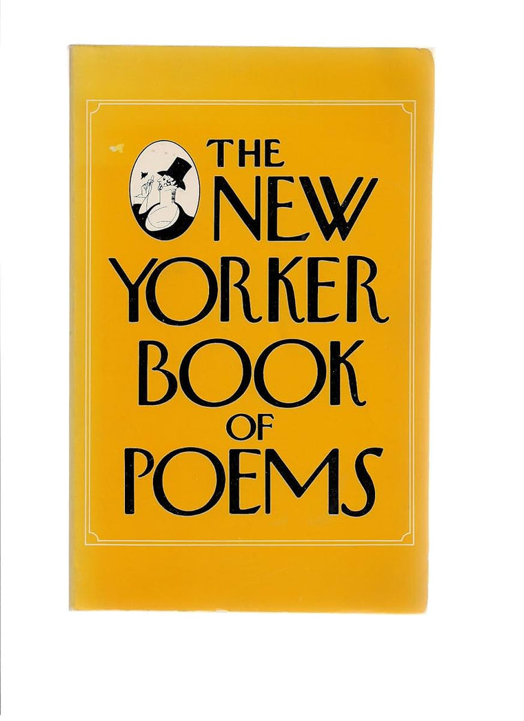 The New Yorker Book of Poems by The Editors of the New Yorke