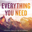 Everything You Need: 8 Essential Steps to a Life of Confidence in the Promises of God