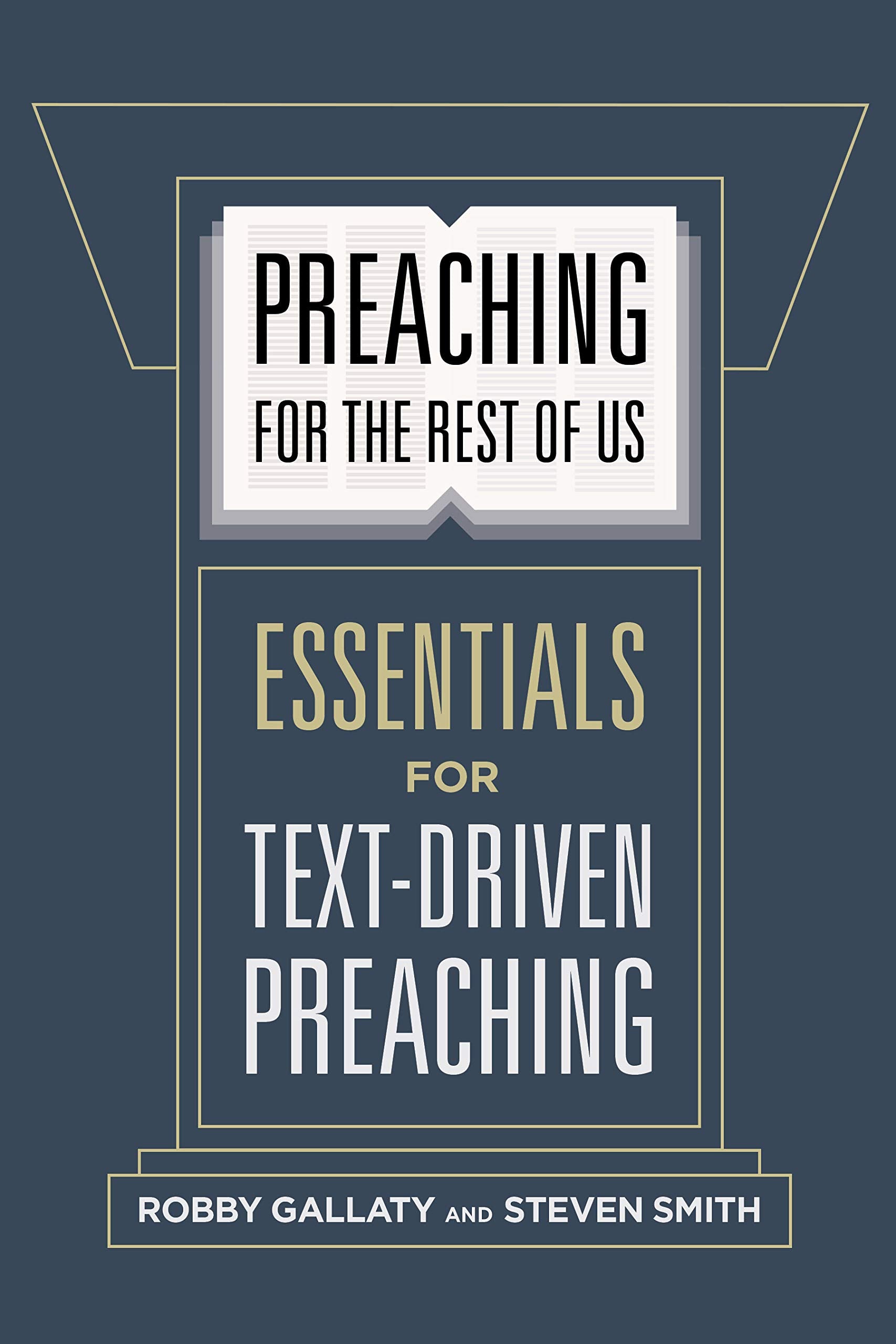 Preaching for the Rest of Us: Essentials for Text-Driven Preaching