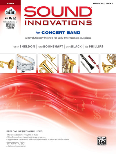 Sound Innovations for Concert Band, Bk 2: A Revolutionary Method for Early-Intermediate Musicians (Trombone), Book & Online Media