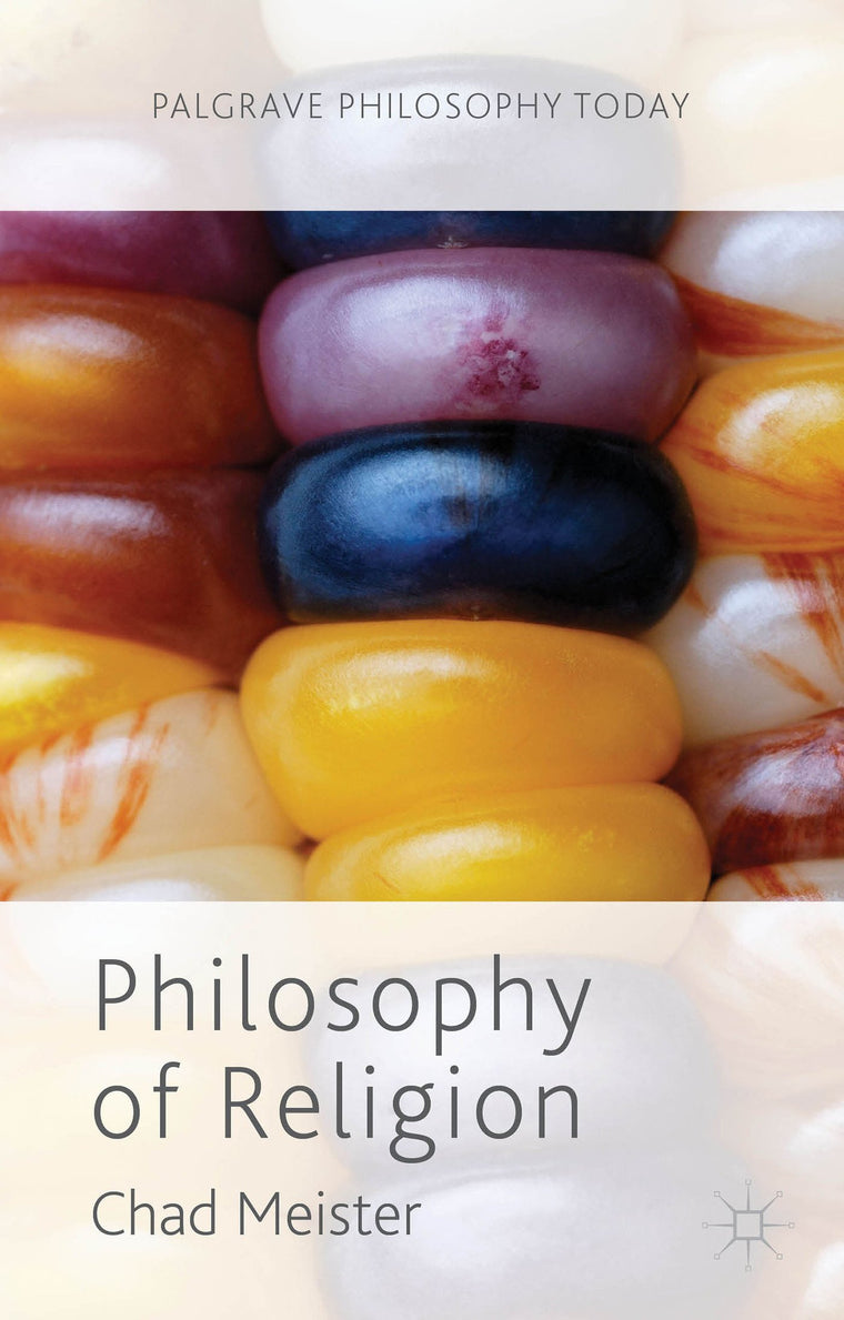 Philosophy of Religion (Palgrave Philosophy Today)
