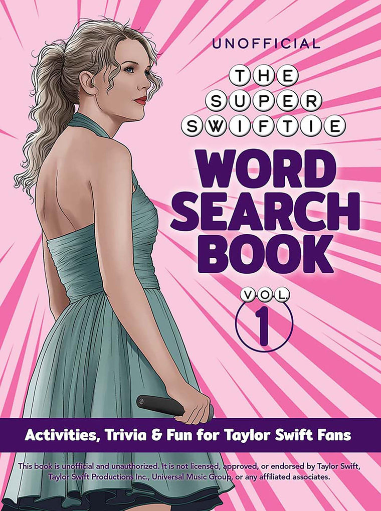 The Unofficial Super Swiftie Word Search Book (Volume 1): Activities, Trivia & Fun for Taylor Swift Fans (Dover Brain Games & Puzzles)