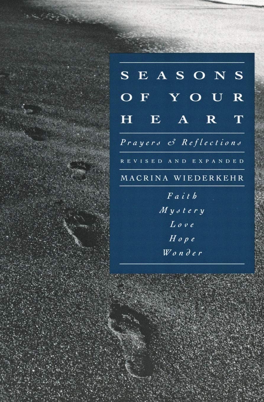 Seasons of Your Heart: Prayers and Reflections, Revised and Expanded – A Lyrical Devotional Guide to Hope, Love, and Mystery