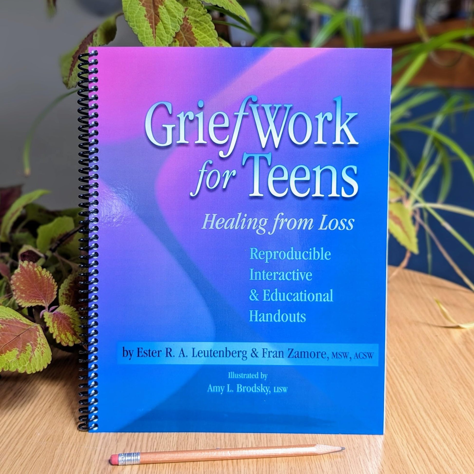 GriefWork for Teens - Reproducible Interactive & Educational Handouts