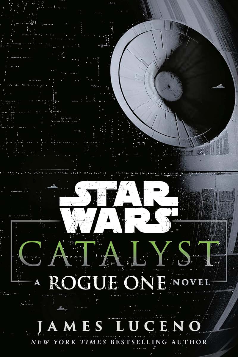 Catalyst (Star Wars): A Rogue One Novel