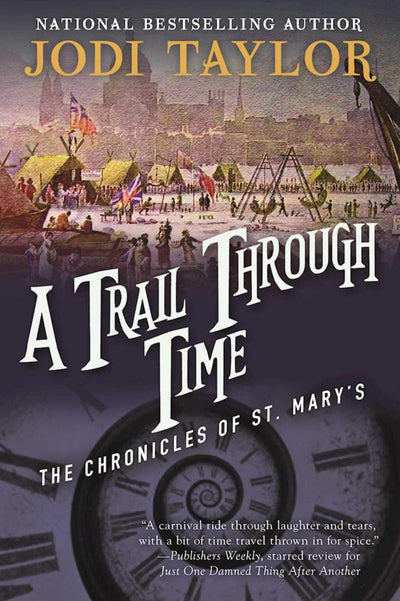 Trail Through Time: The Chronicles of St. Mary's Book Four