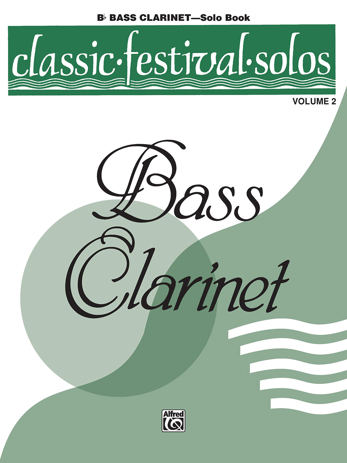 Classic Festival Solos, Vol. 2 (B-Flat Bass Clarinet)