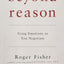 Beyond Reason: Using Emotions as You Negotiate
