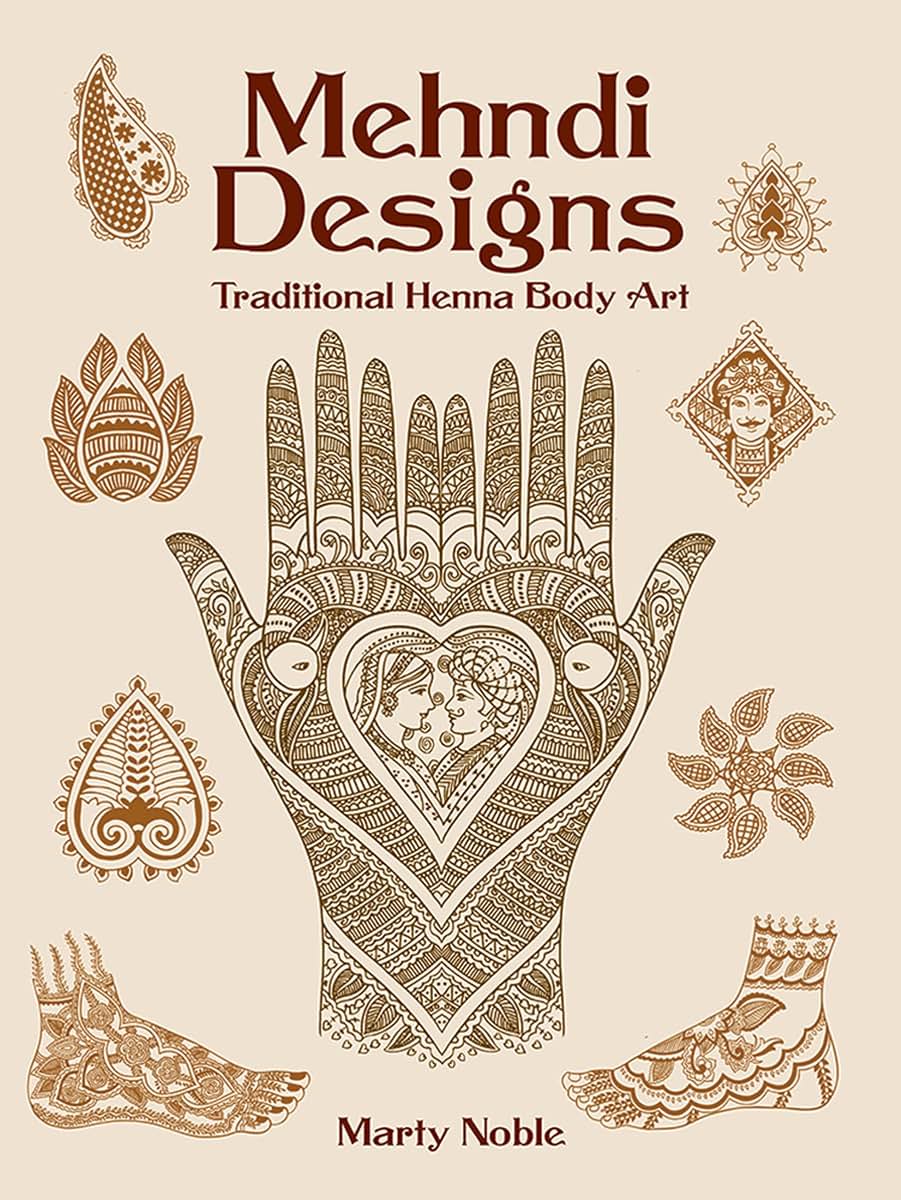 Mehndi Designs: Traditional Henna Body Art (Dover Pictorial Archive)
