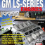 How to Rebuild GM LS-Series Engines (S-A Design)