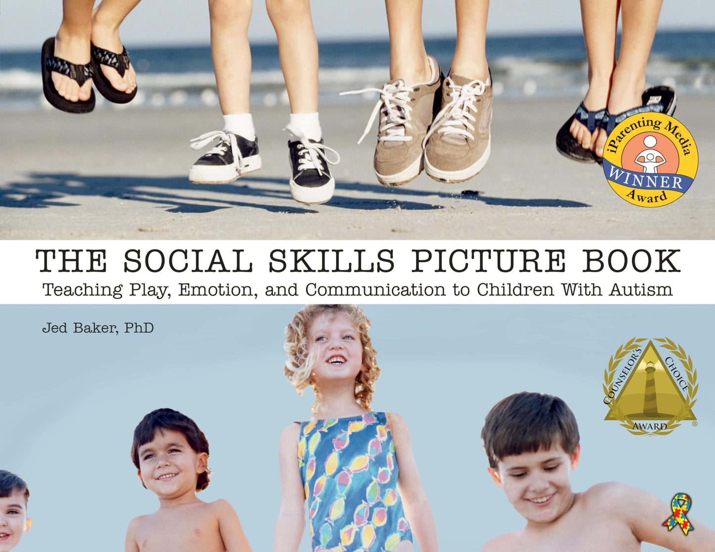 The Social Skills Picture Book: Teaching Play, Emotion & Communication