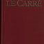 John Le Carre Omnibus (The Spy Who Came in from the Cold, Call for the Dead, A Murder of Quality, The Looking-Glass War & A Small Town in Germany)