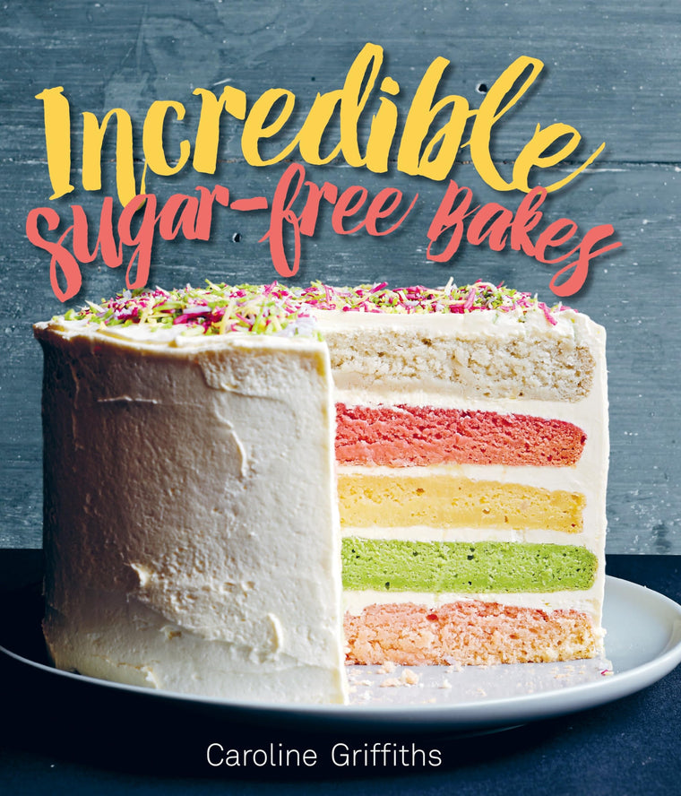 Incredible Sugar-free Bakes