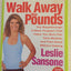 Walk Away the Pounds: The Breakthrough 6-Week Program That Helps You Burn Fat, Tone Muscle, and Feel Great Without Dieting