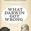 What Darwin Got Wrong