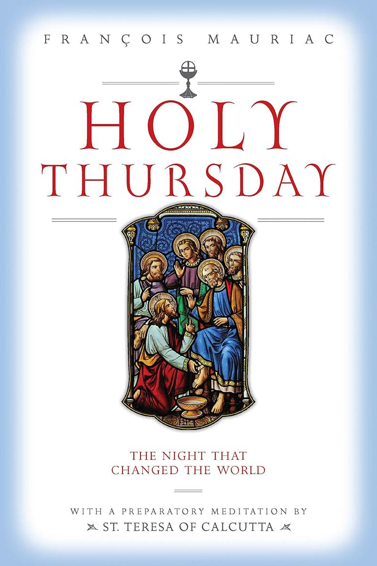 Holy Thursday: The Night that Changed the World