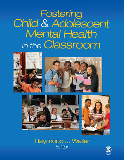 Fostering Child and Adolescent Mental Health in the Classroom