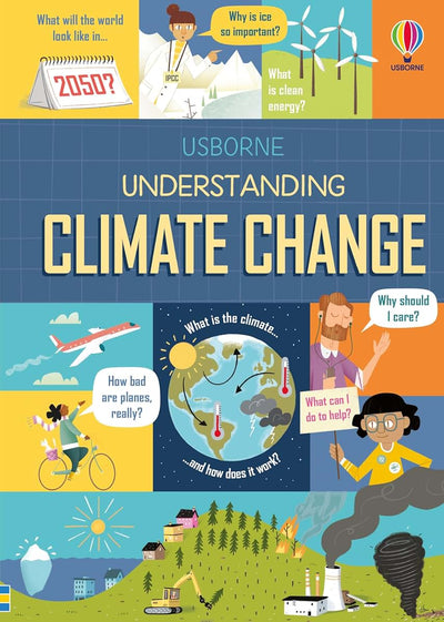 Understanding Climate Change: A Vivid Illustrated Book About the Climate Crisis and Realistic Goals for Children (Ages 10-13)