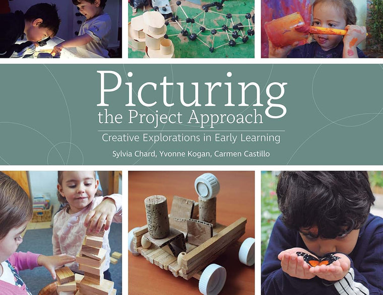 Picturing the Project Approach: Creative Explorations in Early Learning