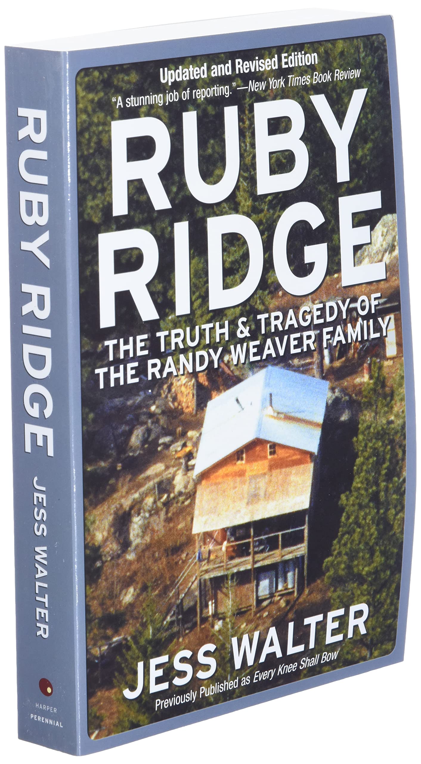 Ruby Ridge: The Truth and Tragedy of the Randy Weaver Family