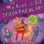 My Butt is SO SPOOKTACULAR!