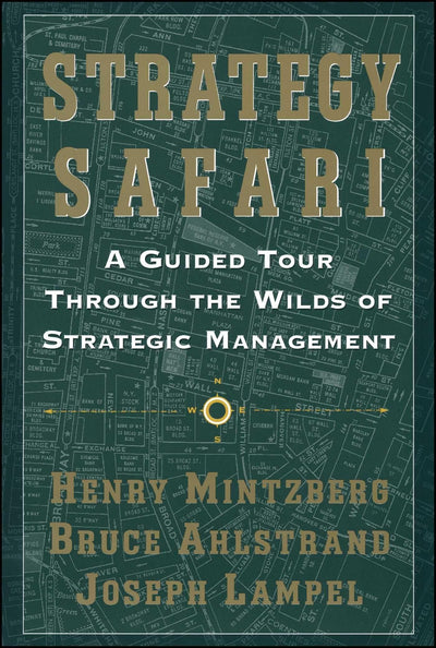 Strategy Safari: A Guided Tour Through The Wilds of Strategy