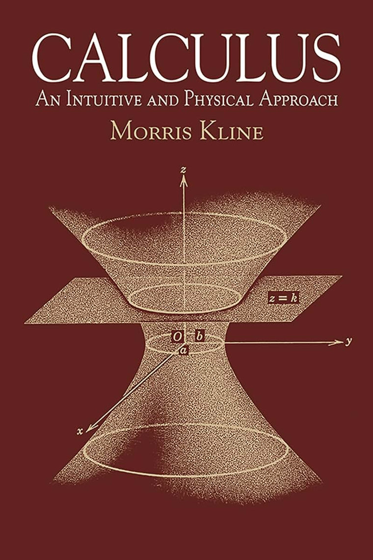 Calculus: An Intuitive and Physical Approach (Second Edition