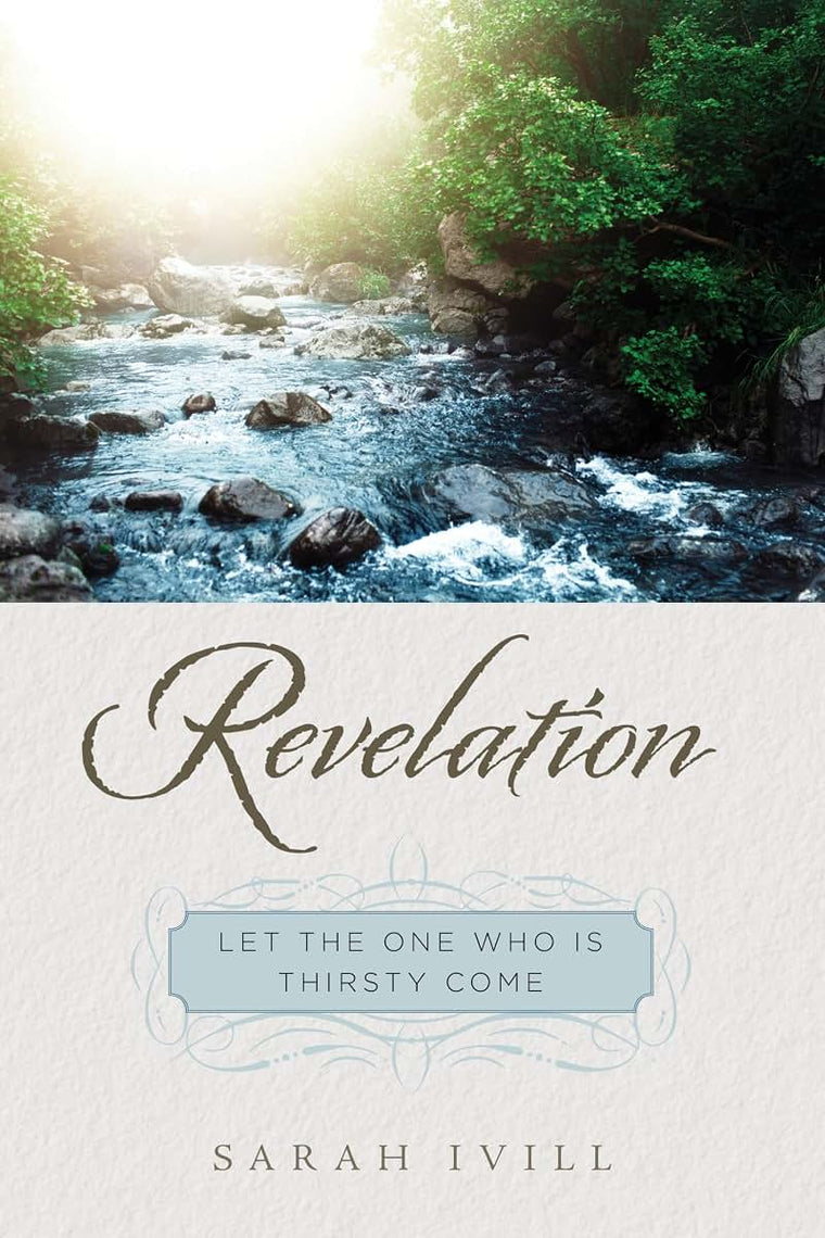 Revelation: Let the One Who Is Thirsty Come